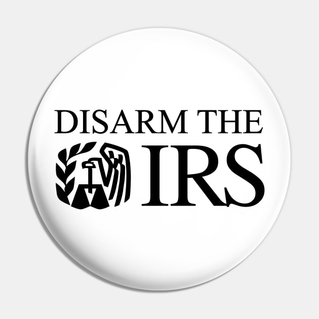 Disarm The IRS Pin by CanossaGraphics