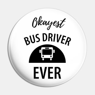 Funny bus driver saying Pin