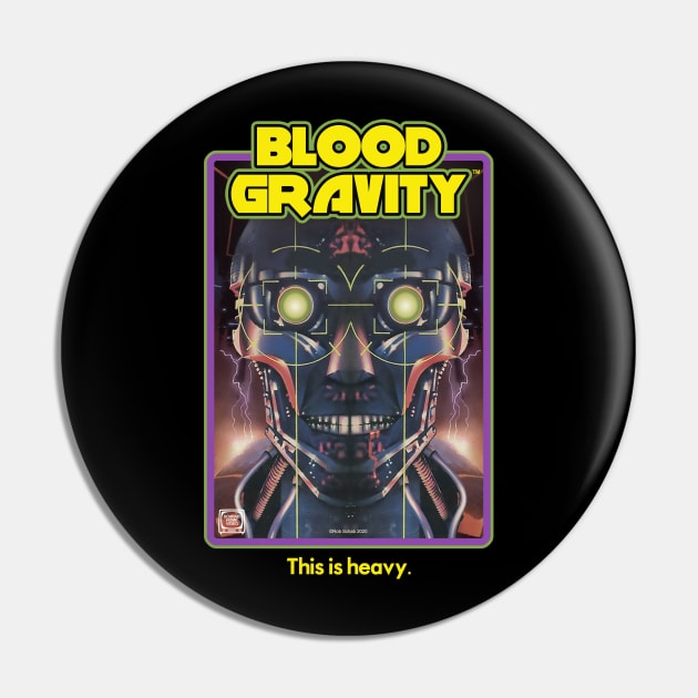 BLOOD GRAVITY - design 2 Pin by RobSchrab