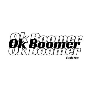 Ok Boomer T-Shirt