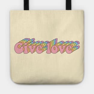 Retro Rainbow "Give Love" Design Tote