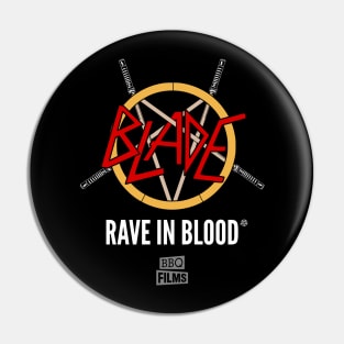 Rave in Blood (BBQ Films) Pin