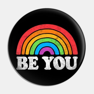 LGBTQ Be You Gay Pride LGBT Ally Flag Retro Pin