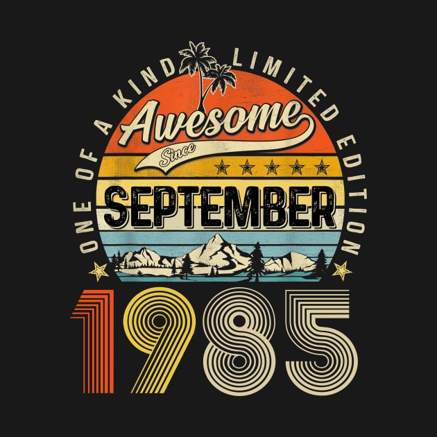 Awesome Since September 1985 Vintage 38th Birthday by Gearlds Leonia