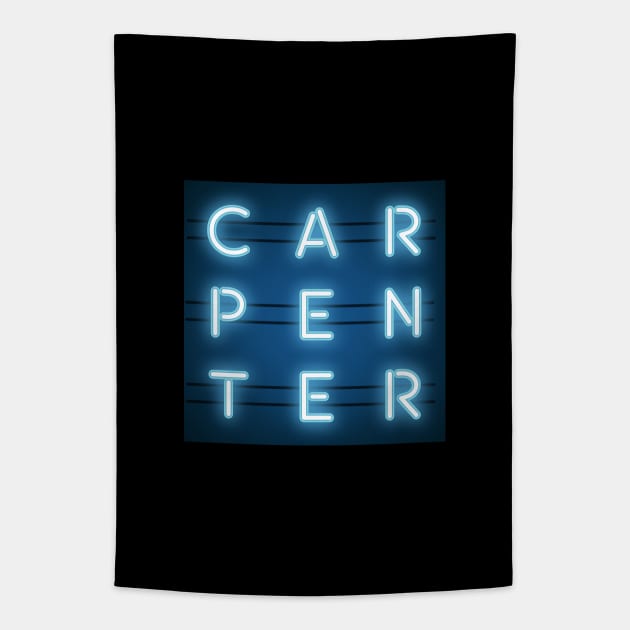 Carpenter Neon Sign Occupation Tapestry by Magic Moon