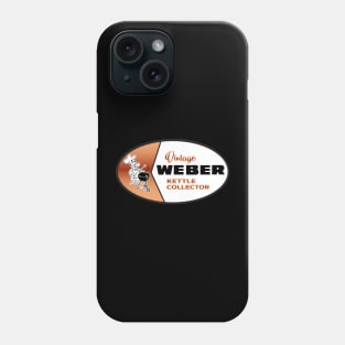 Weber Kettle Collector Chestnut Coppertone Phone Case