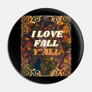 I Love Fall Y’all Pin