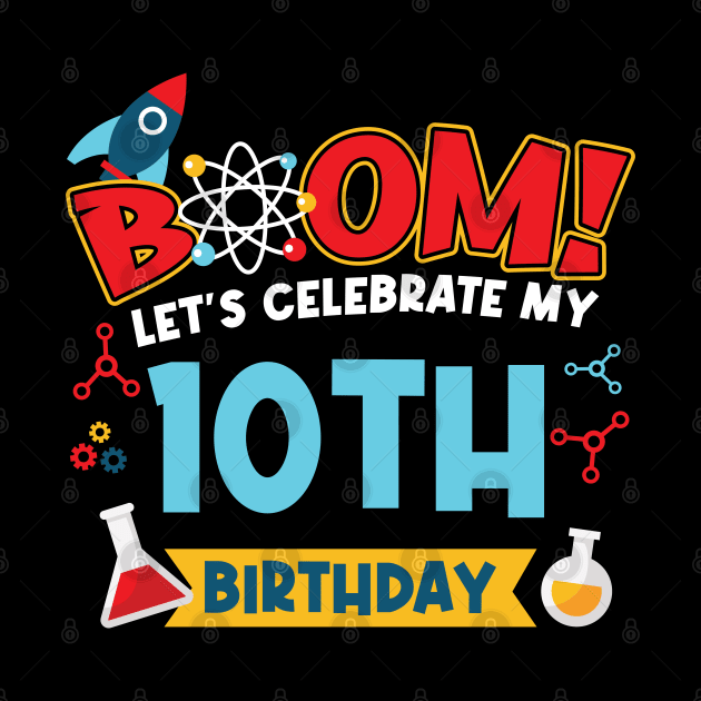 Boom Let's Celebrate My 10th Birthday by Peco-Designs