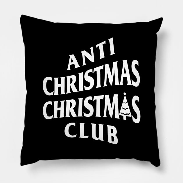 Anti Christmas Christmas Club (Anti Social Style) Pillow by UselessRob