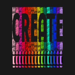 Create with Crayons in Rainbow Color T-Shirt