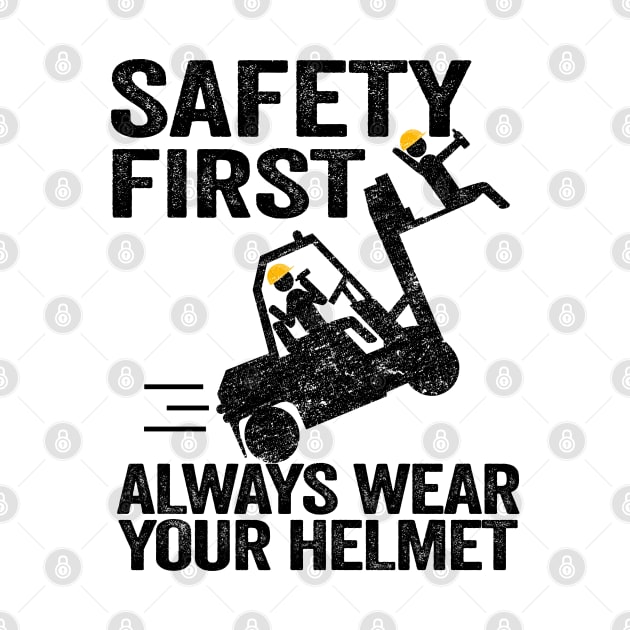 Safety First Funny Forklift Operator Driver Gift by Kuehni