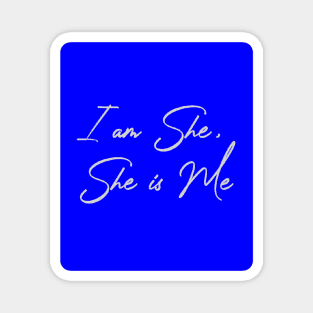 I am he, She is Me Blue Magnet