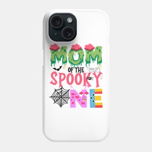 Mom Of The Spooky One Halloween First 1st Birthday Party Phone Case