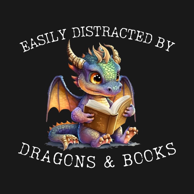 Easily Distracted By Dragons And Books Introvert Shirt by K.C Designs