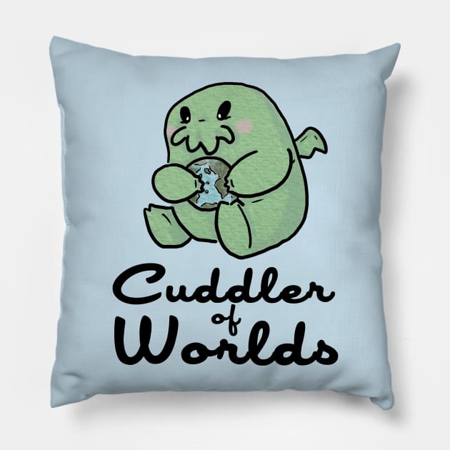 CUDDLER OF WORLDS Pillow by jerryfleming