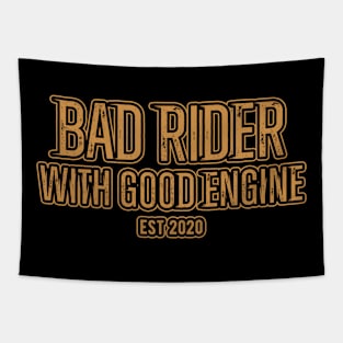 Bad Rider With Good Engine Tapestry