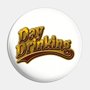 Day Drinking Pin