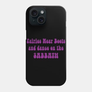 Fairies Wear Boots and Dance on the Sabbath-rock music Phone Case