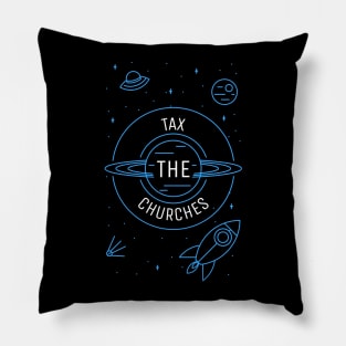 Tax The Churches Pillow