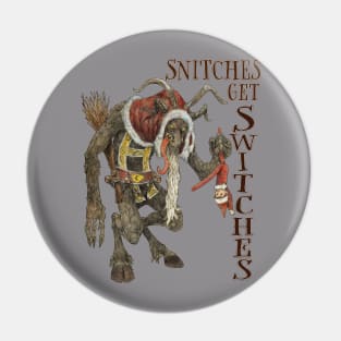 Krampus, or Snitches get switches Pin