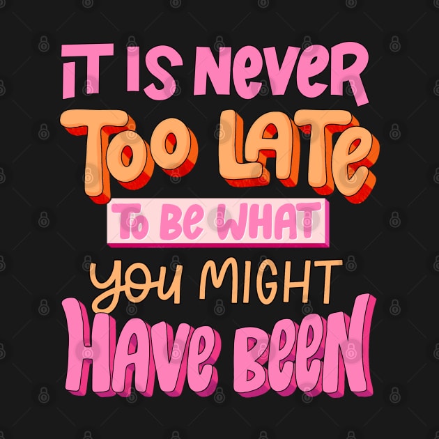 its never too late by Violet Poppy Design