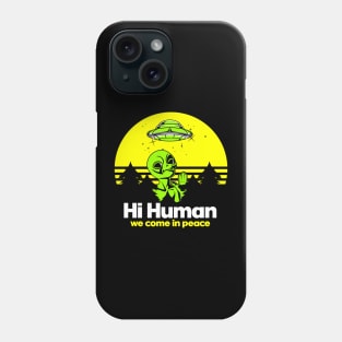 Alien Come In Peace poster Phone Case