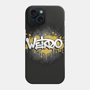 Weirdo | Minimalistic Graffiti Typography Art Phone Case