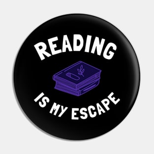 reading is my escape Pin