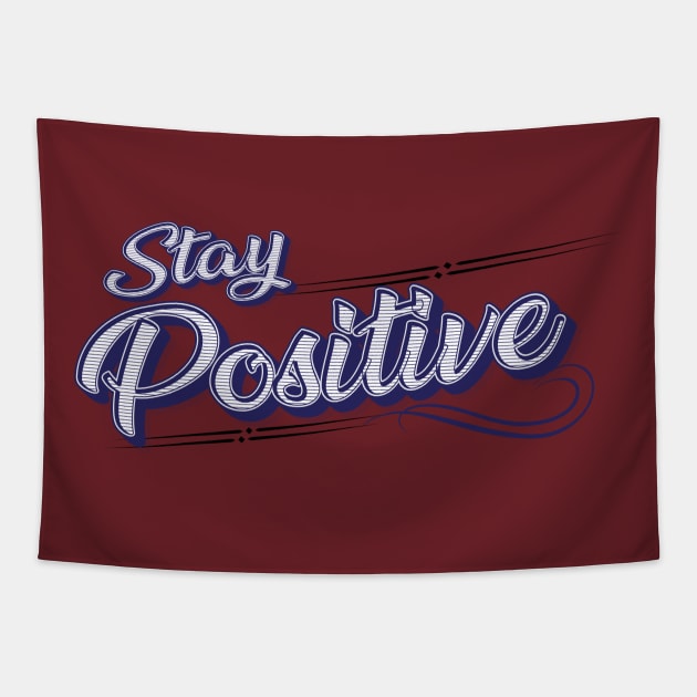 Stay Positive - positive words Tapestry by RAMKUMAR G R