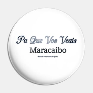 Maracaibo Pin