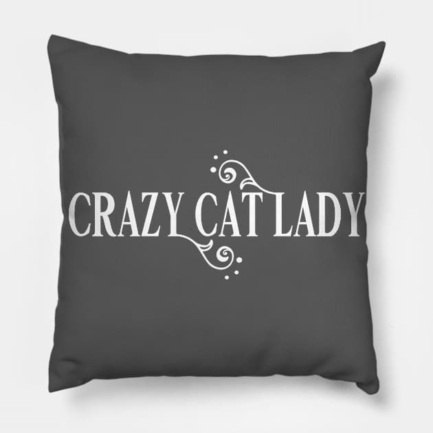 Crazy Cat Lady T-shirt, Cat Mom, Cat Lover Gifts, Pet Lover, Animal Lover Gifts Pillow by King Arthur's Closet