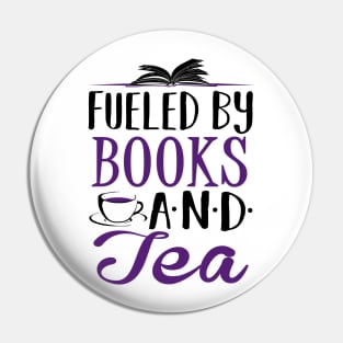 Fueled by Books and Tea Pin