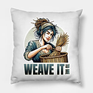 Weave it to Me Pillow