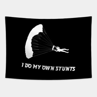 I Do My Own Stunts Skydiving Funny Skydiver Tapestry