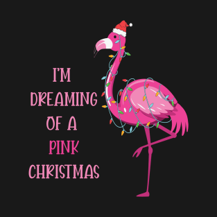 I'm Dreaming of a Pink Christmas T-Shirt