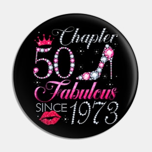 Chapter 50 Fabulous Since 1973 50Th Birthday Pin