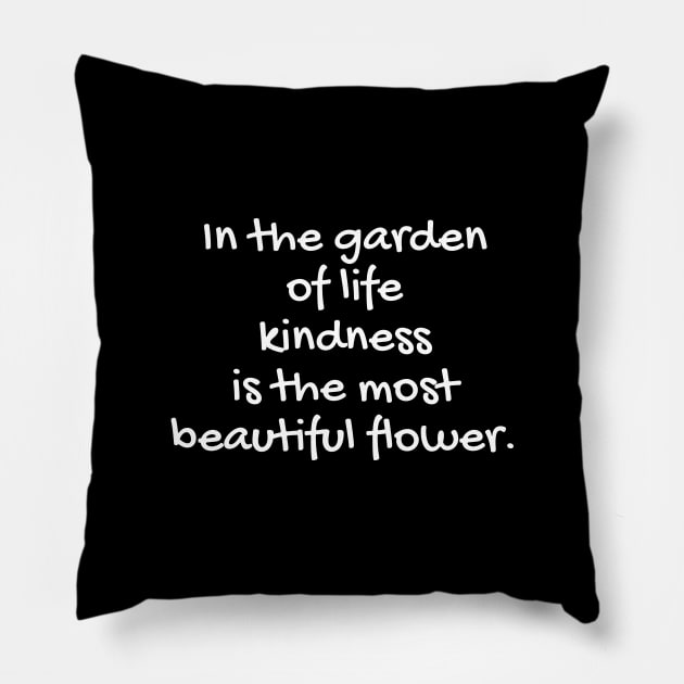 Quote about life - positive quote - Flower Pillow by ZenNature