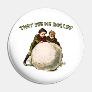 They See Me Rollin' / Humorous Xmas Gift Pin