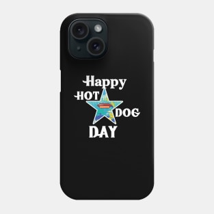 Happy Hot Dog Day Phone Case