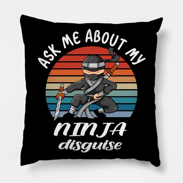 ask me about my ninja disguise Pillow by good day store