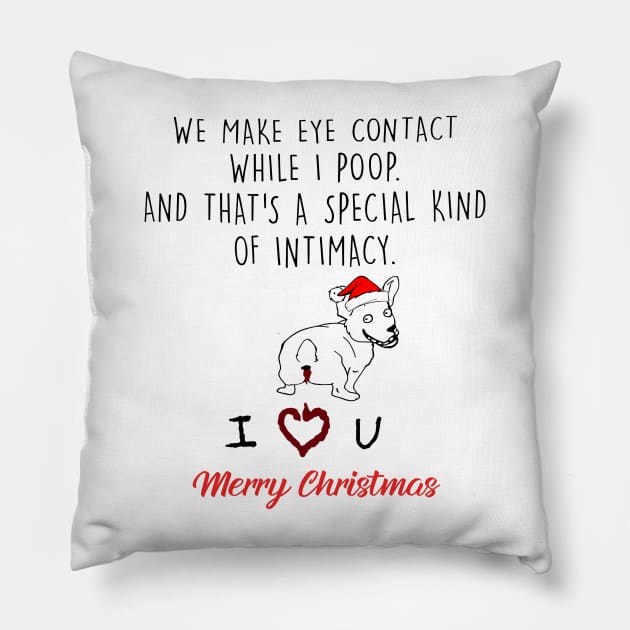 Corgi We Make Eye Contact While I Poop Merry Christmas Pillow by Vladis