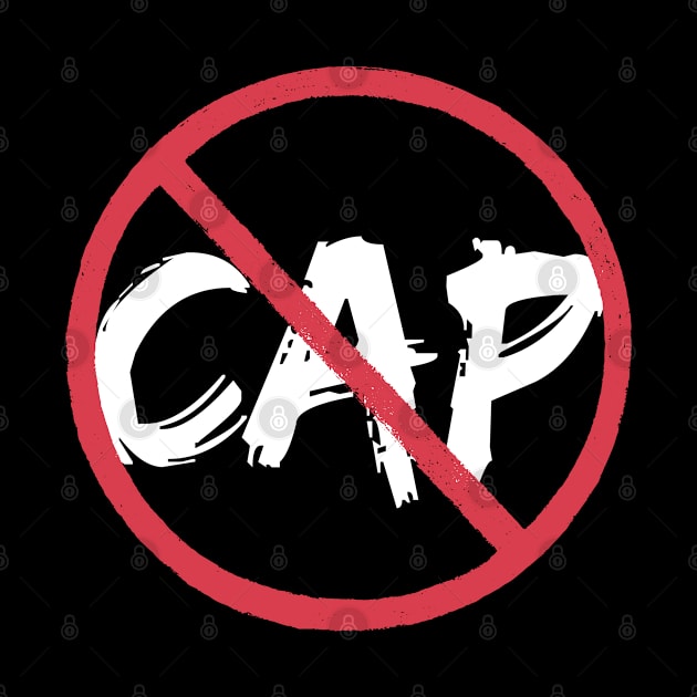 NO CAP | Funny Slang Saying | Teen Speak | Kid Gift by JENXTEES