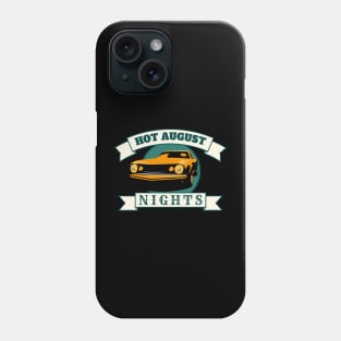 Hot August Nights Phone Case