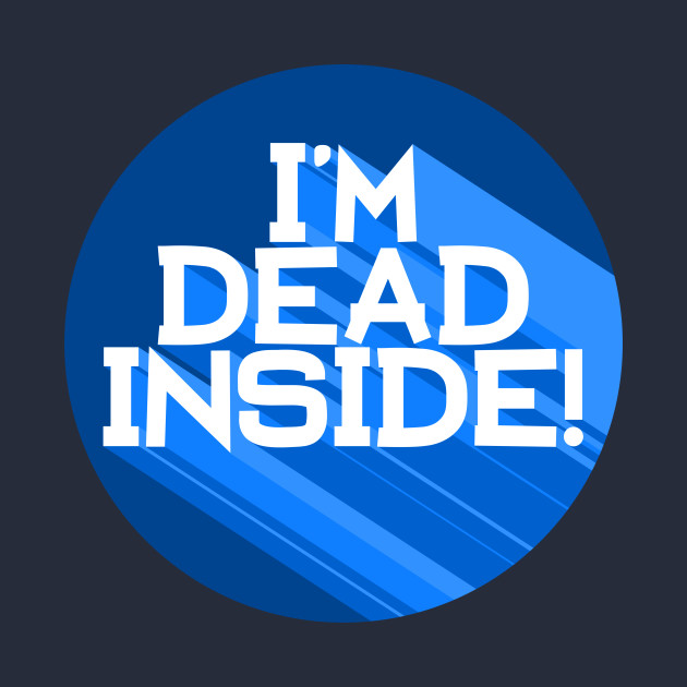 t shirt dead inside