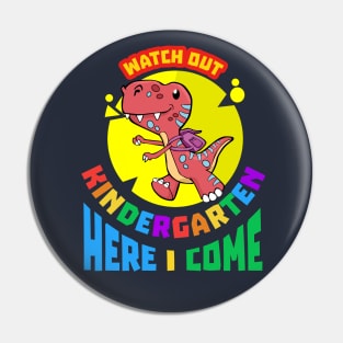 Watch Out Kindergarten Here I Come | Kindergarten Dinosaur Pin