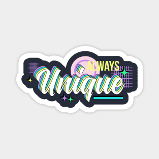 ALWAYS UNIQUE RETRO STYLE DESIGN Magnet