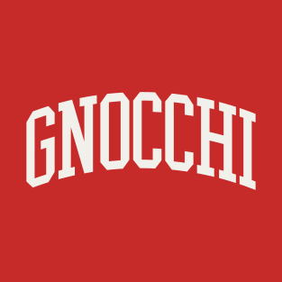 Gnocchi College Type Italian Food Gnocchi  Lover T-Shirt