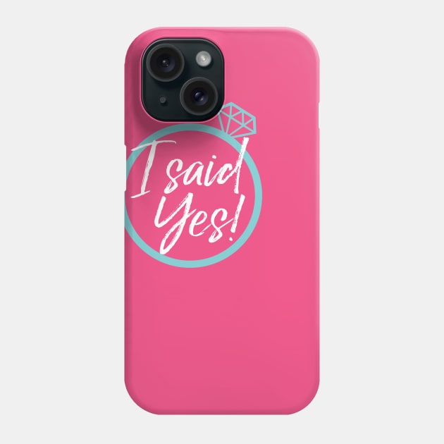 I said YES Phone Case by KazSells