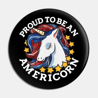 Proud to be an Americorn graphic for Patriotic Unicorn Lovers Pin