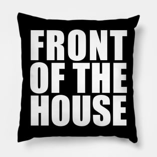 Front of the House Pillow